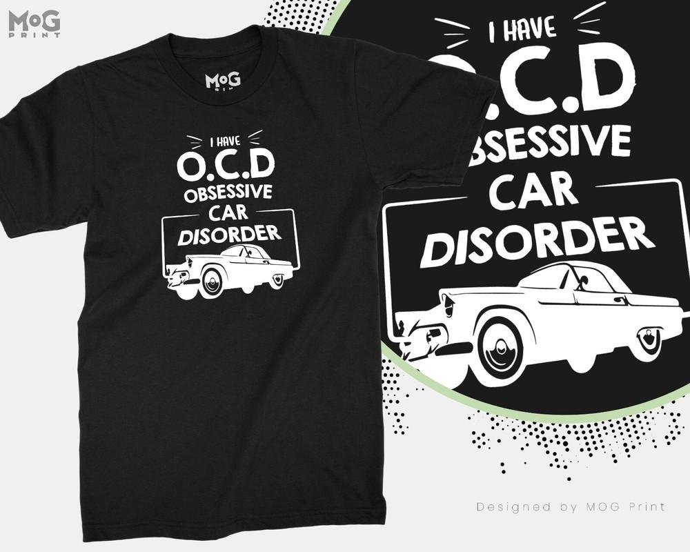 

Funny OCD Obsessive Car Disorder T-Shirt - Car Enthusiast Gift Auto Lover Tee XL
