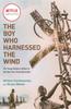 Libro The Boy Who Harnessed the Wind (Movie Tie-in Edition) : Young Readers Edition