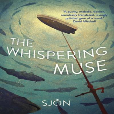 The Whispering Muse by Sjon Paperback Book 9781529342994