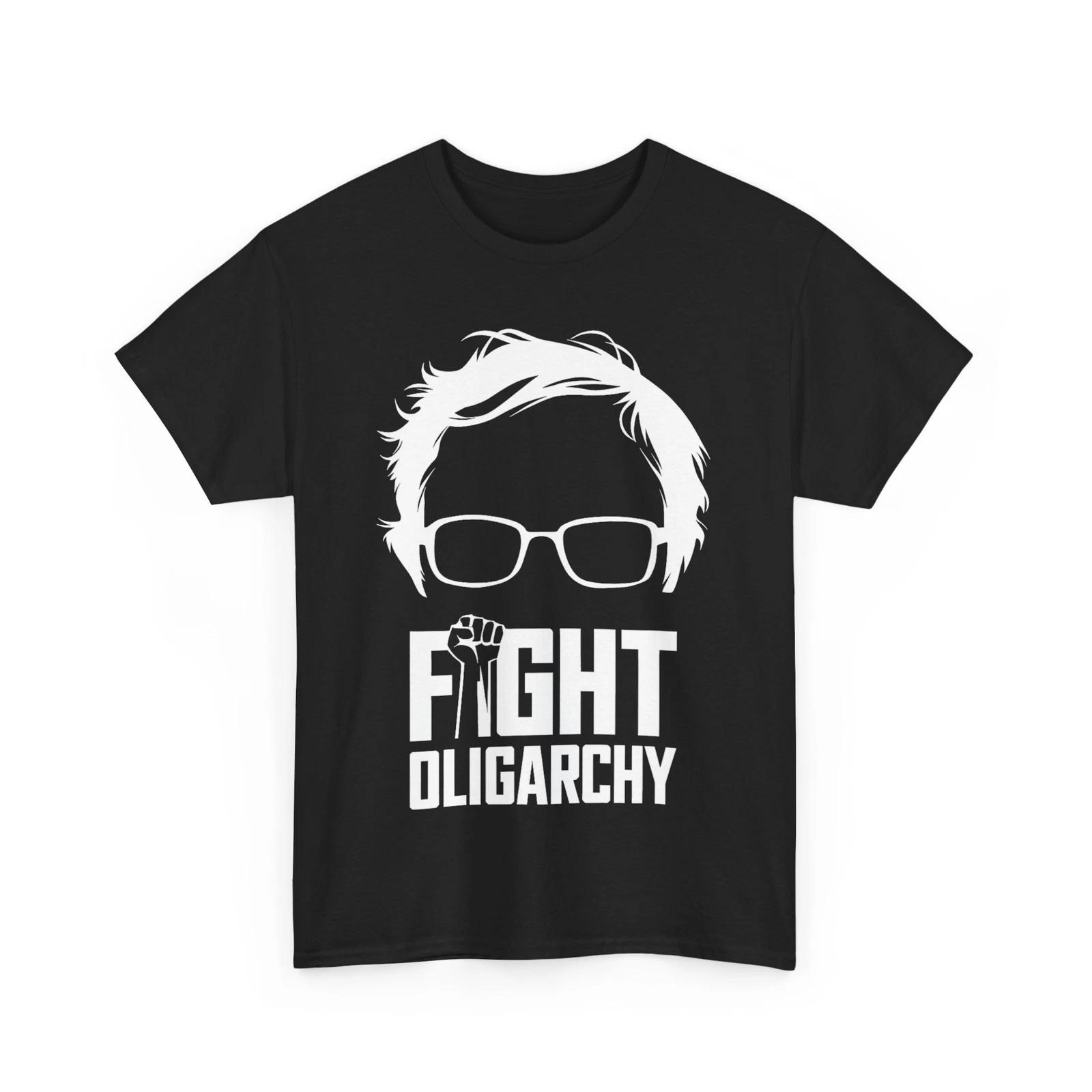 Fight Oligarchy T-shirt, Protest & Resist with Bernie Sanders T-shirt S