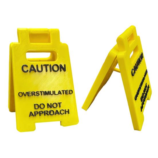 Caution Overstimulated Desk Sign 3D Printed Funny Do Not Approach Sign Desktop Caution Sign Office Warning Sign for Home Office Coworking Space