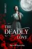 Cartea The Deadly Love : Vampire MF Romance Story
