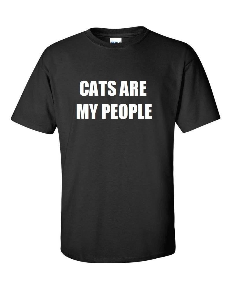 Cats Are My People T-Shirt Funny Birthday Gift Cat Lady Kitten Tee Shirt S - 5X S