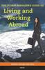 The The Global Manager's Guide To Living and Working Abroad : Eastern Europe and Asia Book