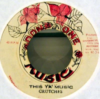 Disque 7 pouces DELROY "CRUTCHES" JONES / THE ROOTS - This Ya Music / Righteous Dub AUCUN Don One Music Jamaïque Reggae, Ska & Dub Occasion