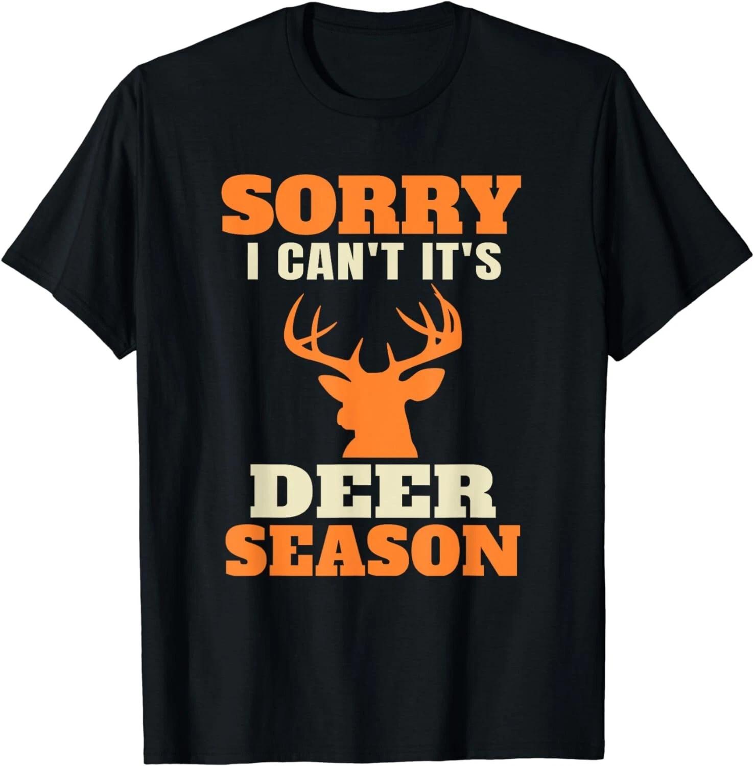 Funny Deer Hunting Saying Joke Gift Unisex T-Shirt 2XL