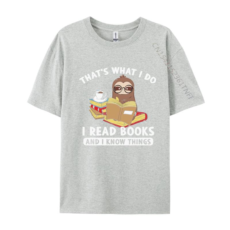 Thats What I Do Read Books And I Know Things Tshirt Men Graphic Tees Top Cotton Oversized T Shirts Birthday Tshirts Kawaii
