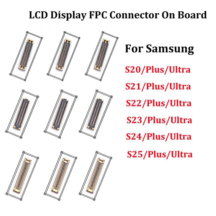 10PCS LCD Display FPC Connector For Samsung S21 FE S20 S22 S23 S24 S25 Plus Ultra On MainBoard Motherboard Screen FPC Connector