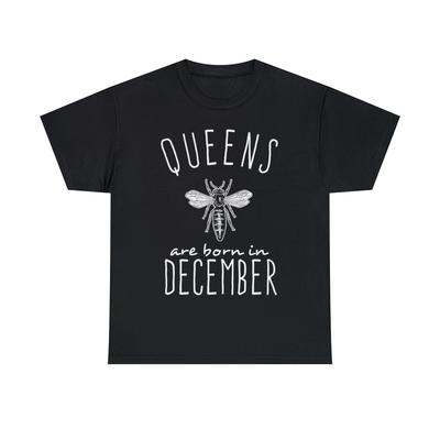 Queens Are Born In December Graphic Tee Shirt