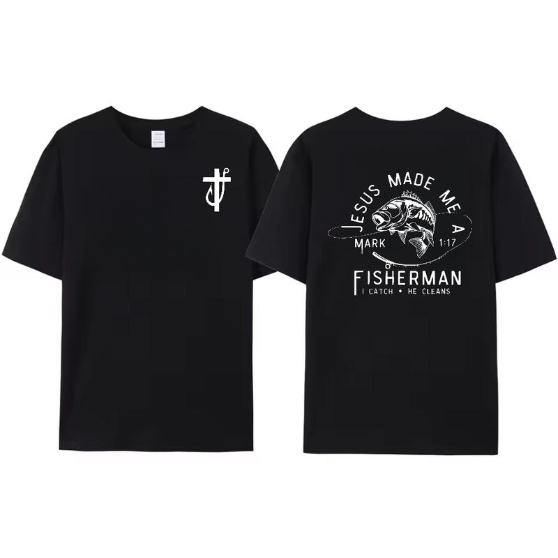 “Jesus Made Me a Fishermen”Unisex T-Shirt XXXL