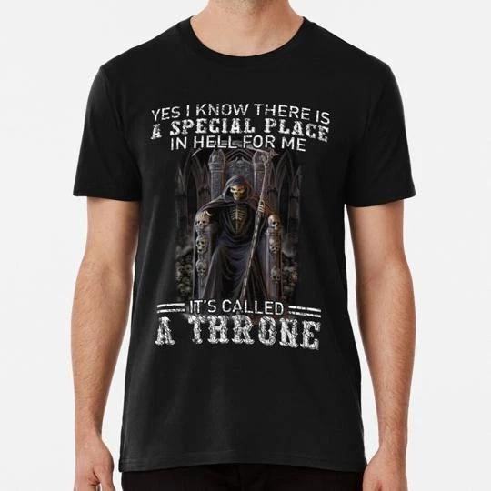 Yes I Know There Special Place In Hell For Me It’s Called Throne Shirt T-Shirt 3XL