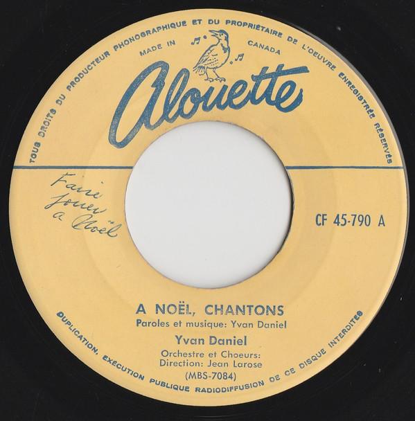 

7inch Record YVAN DANIEL - A Noel, Chantons CF45790 ALOUETTE 1959 Canada Jazz Used