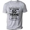 Men's Funny 50th Birthday T-Shirt It Takes Fifty Years Look This Good Tops Gift Idea Vintage Tee Shirt 50 Years Unisex Clothing