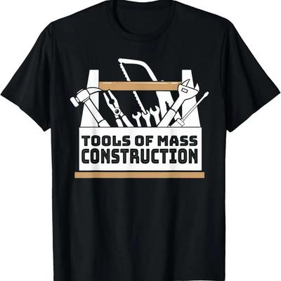 Tools Of Mass Construction Repair Tools Funny Handyman Dad T-Shirt