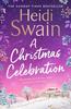 A Christmas Celebration by Heidi Swain Paperback Book 9781471195884