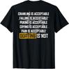 Crawling Is Acceptable Falling Is Acceptable (on Back) T-Shirt