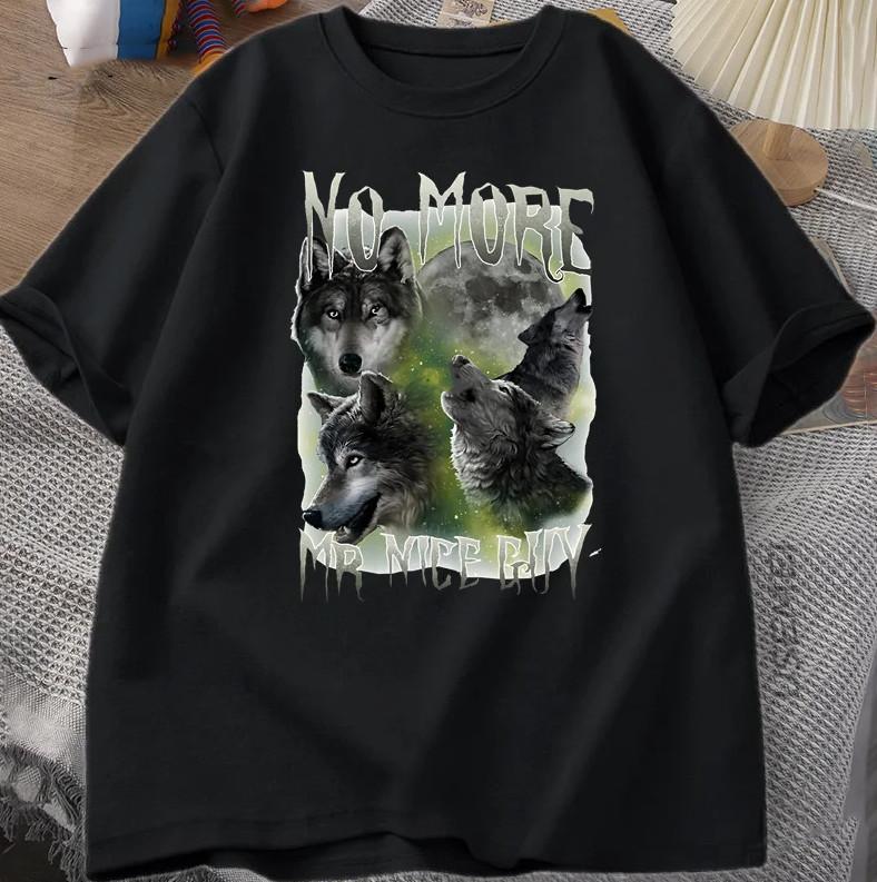 No More Mr Nice Guy Graphic Funny Wolves Meme T-shirt size S-5XL XL