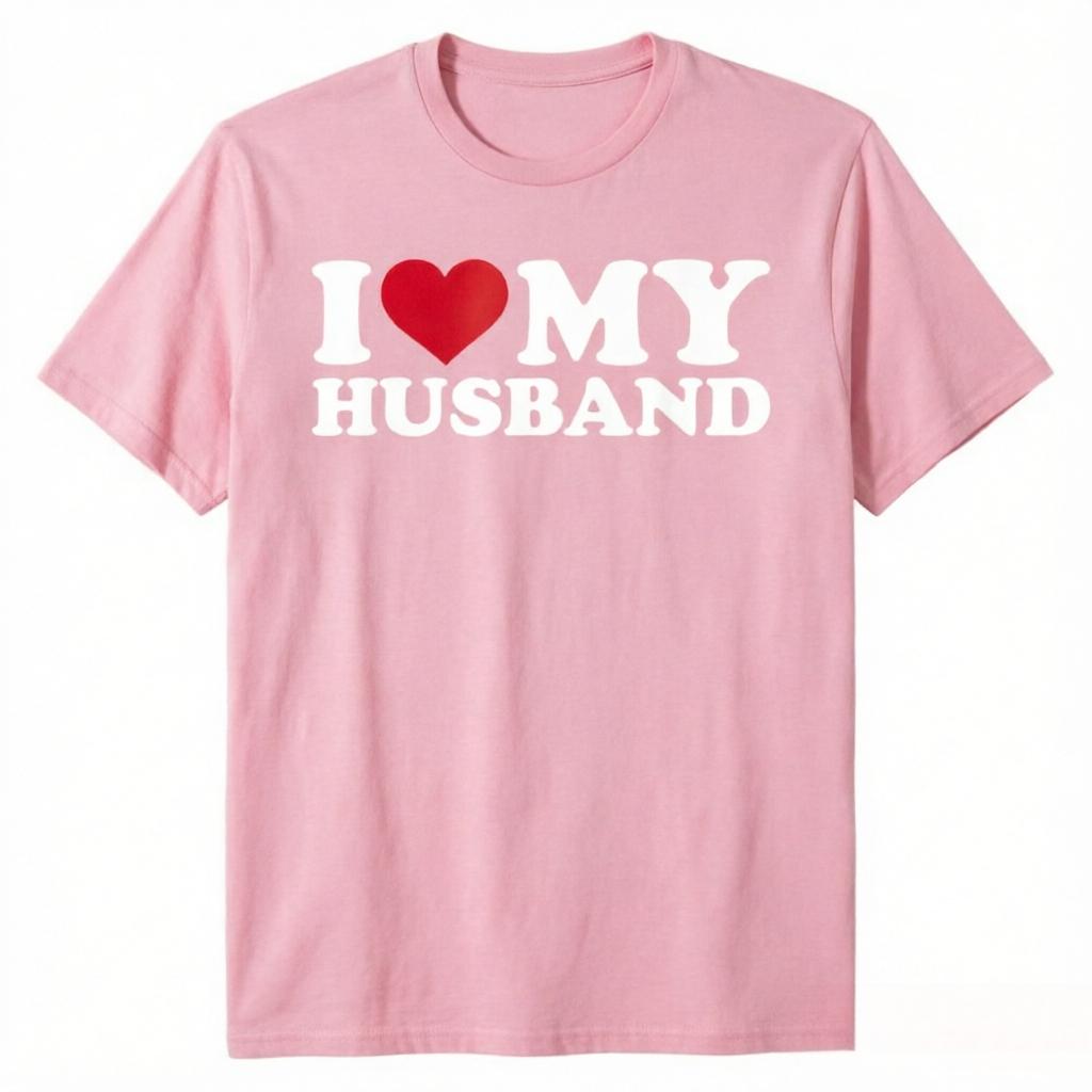 I Love My Husband TShirt IHeartMyHusband Clothes Unisexs Fashion Hubby Tee Tops HusbandGifts Short Sleeve Streetwear Outfits
