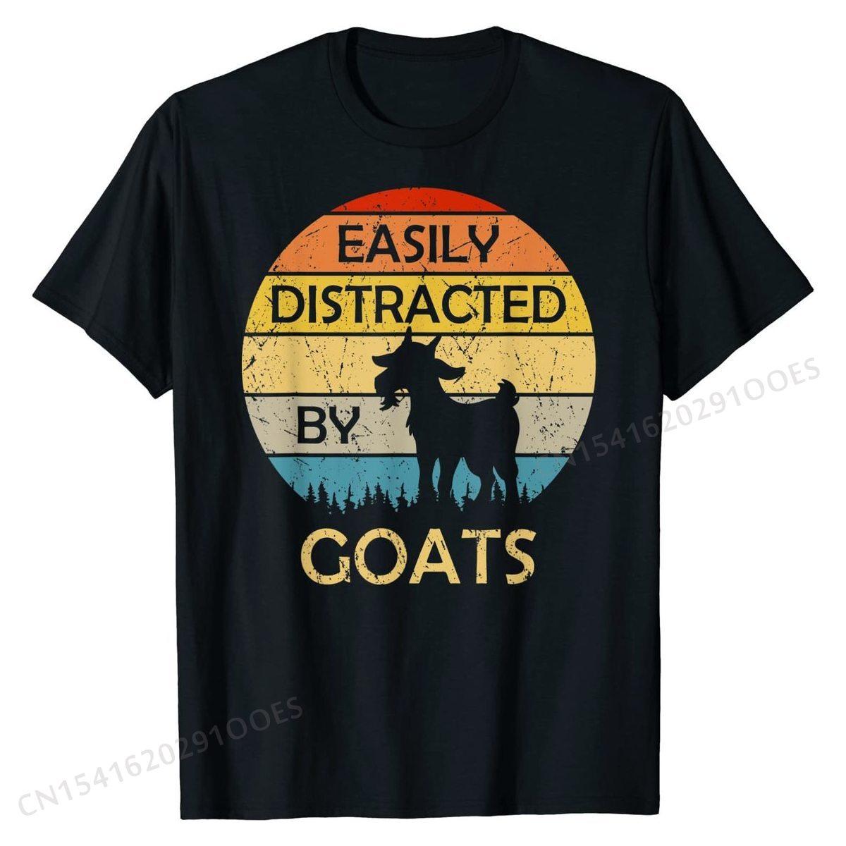 

Easily Distracted By Goats Retro Vintage Funny Goat Lover T-Shirt T Shirt for Men Funny Tops & Tees Cute Personalized Cotton 4XL