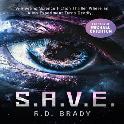 S.A.V.E. by R.D. Brady Paperback Book 9781036700317