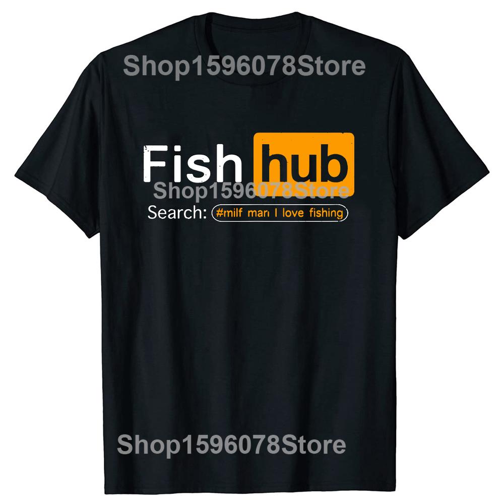 Novelty Fish Hub T Shirts Streetwear Short Sleeve Birthday Gifts Summer Style Funny Fishing Joke MILF Man I Love Fishing T-shirt