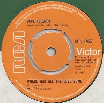 

7inch Record DAVE ALLENBY Where Has All The Love Gone RCA1865 RCA Victor 1969 UK Pop Used