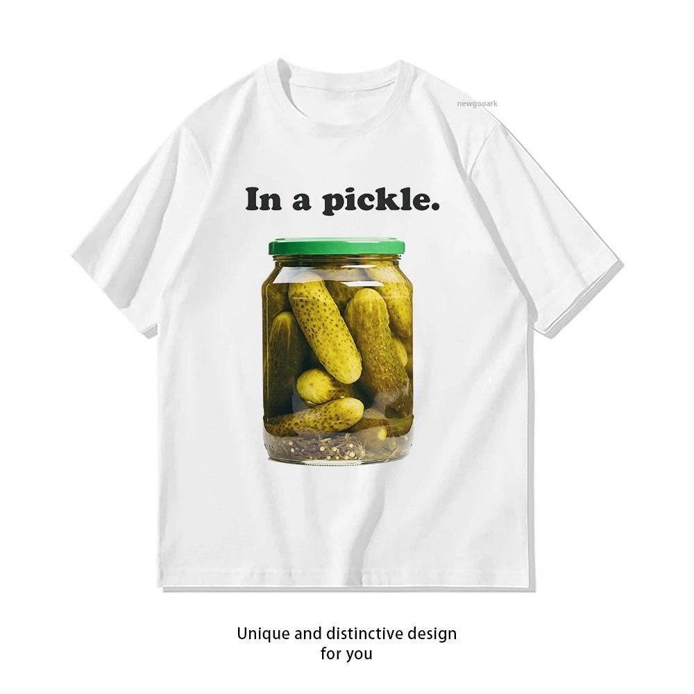 In A Pickle Unisex Slogan Shirt Woman Man Summer Cotton Graphic T Shirts Classic Oneck Breathable Tops Tee Fashion Streetwear