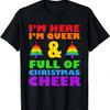 Ich bin hier, ich bin queer Weihnachts-Pyjama Cool LGBT-Q Gay Pride Xmas T-Shirt, 100% Baumwolle