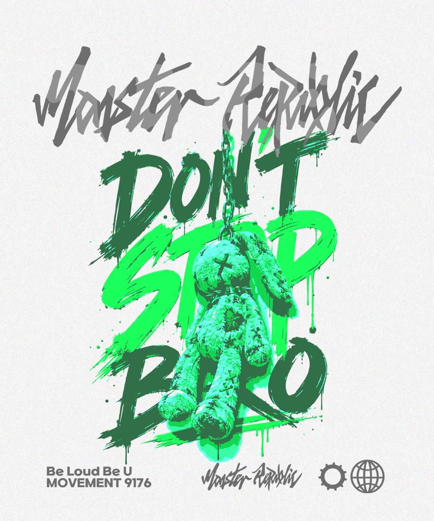 MONSTER REPUBLIC Rabbit Don'T Stop Bro Green T-Shirt White_9176