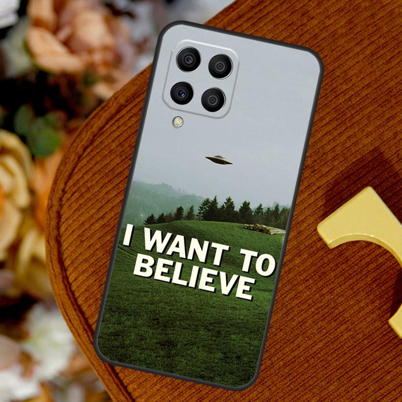I Want To Believe For Samsung Galaxy M14 M34 M54 M12 M32 M52 M53 M33 M13 M20 M15 M55 M31s M30s M21 M51 Case