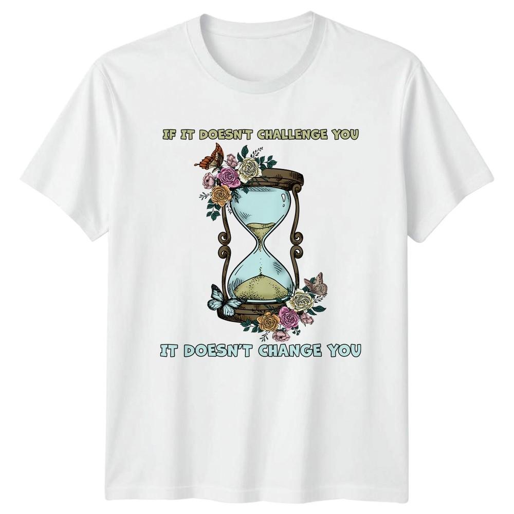 If It Doesnt Challenge You It TShirt Growth Motivational Birthday And Her S
