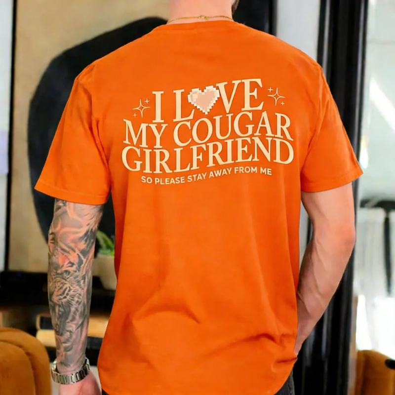 Personalized Valentine Day for Boyfriend I Love My Cougar Girlfriend Unisex Shirt Printed Tshirt Tops Regular Short Sleeve