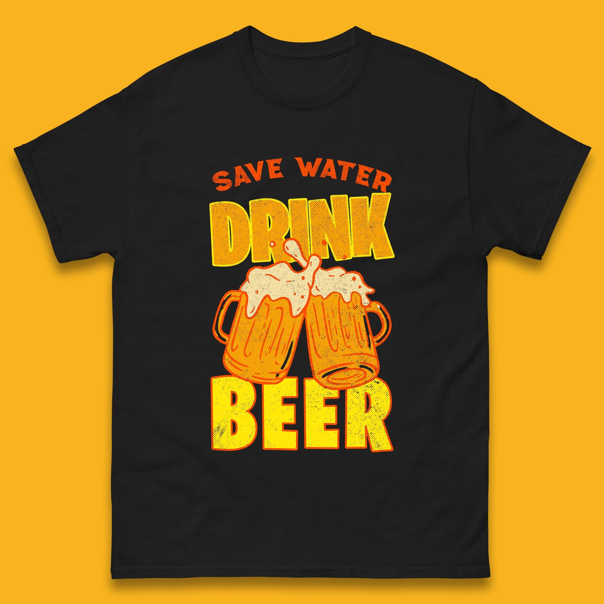 Save Water Drink Beer Day Drinking Beer Saying Beer Quote Funny Alcoholism Beer Lover Mens Tee Top 4XL