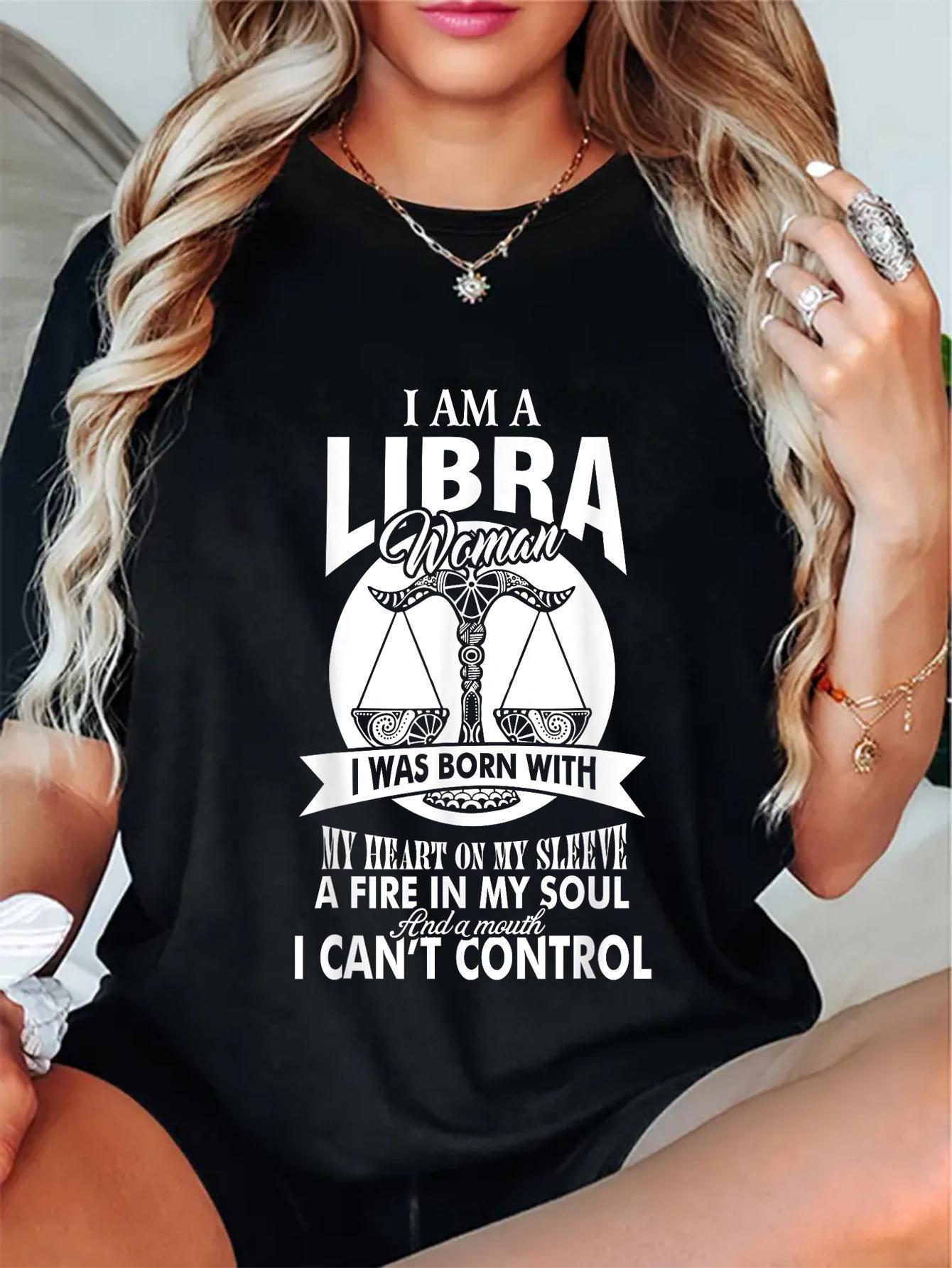 

Soft Libra Zodiac T-Shirt for Women- I m a Libra Woman- Was Born with My Heart On My Sleeve Graphic Design S