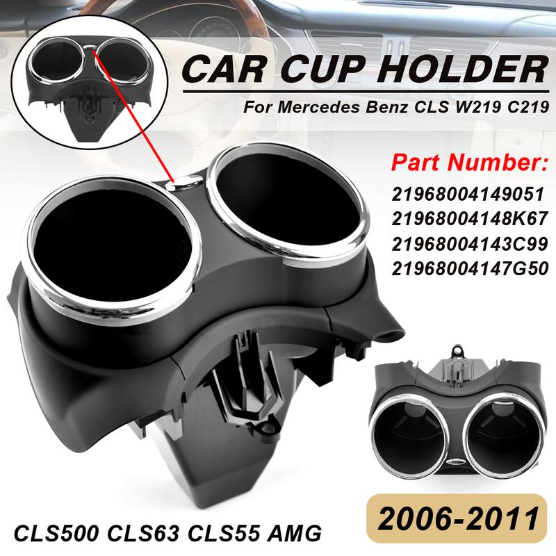 A21968004148K67  A2196800414 Cup Holder Drinks Bracket Dual Cup  For Mercedes-Benz CLS C219 CLS 280 300 350 500 550