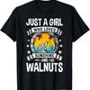 Just a Girl Who Loves Sunshine and Walnuts T-Shirt