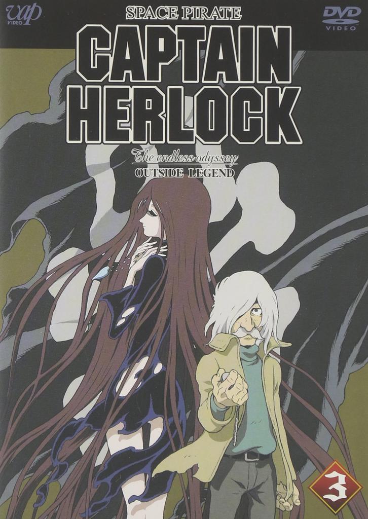SPACE PIRATE CAPTAIN HERLOCK OUTSIDE LEGEND Endless VOYAGE The Call of the Wildebeest ~The Odyssey~3rd [DVD]
