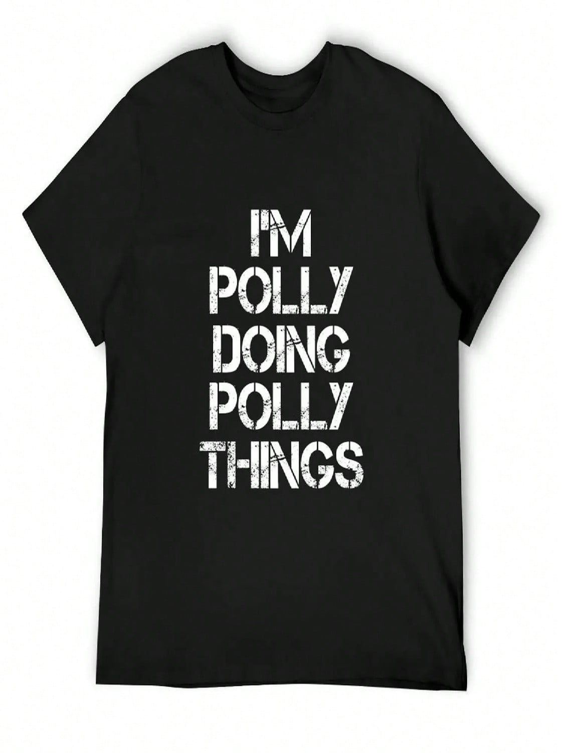 Polly Name T Shirt - I m Polly Doing Polly Things Name Gift Item Tee T-Shirt Tees Funny Gifts unisex White T Shirts S разноцветный