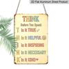 2D Flat, 1pc THINK Before You Speak Inspirational Aluminum Metal Sign - 8x12 Inch Retro Vintage Wall Art, Indoor/Outdoor Decor for Home, Office