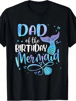 Dad of The Birthday Mermaid Graphic TShirt  100 Cotton Casual Crew Neck Short Sleeve Teal Blue Mermaid Tail Design