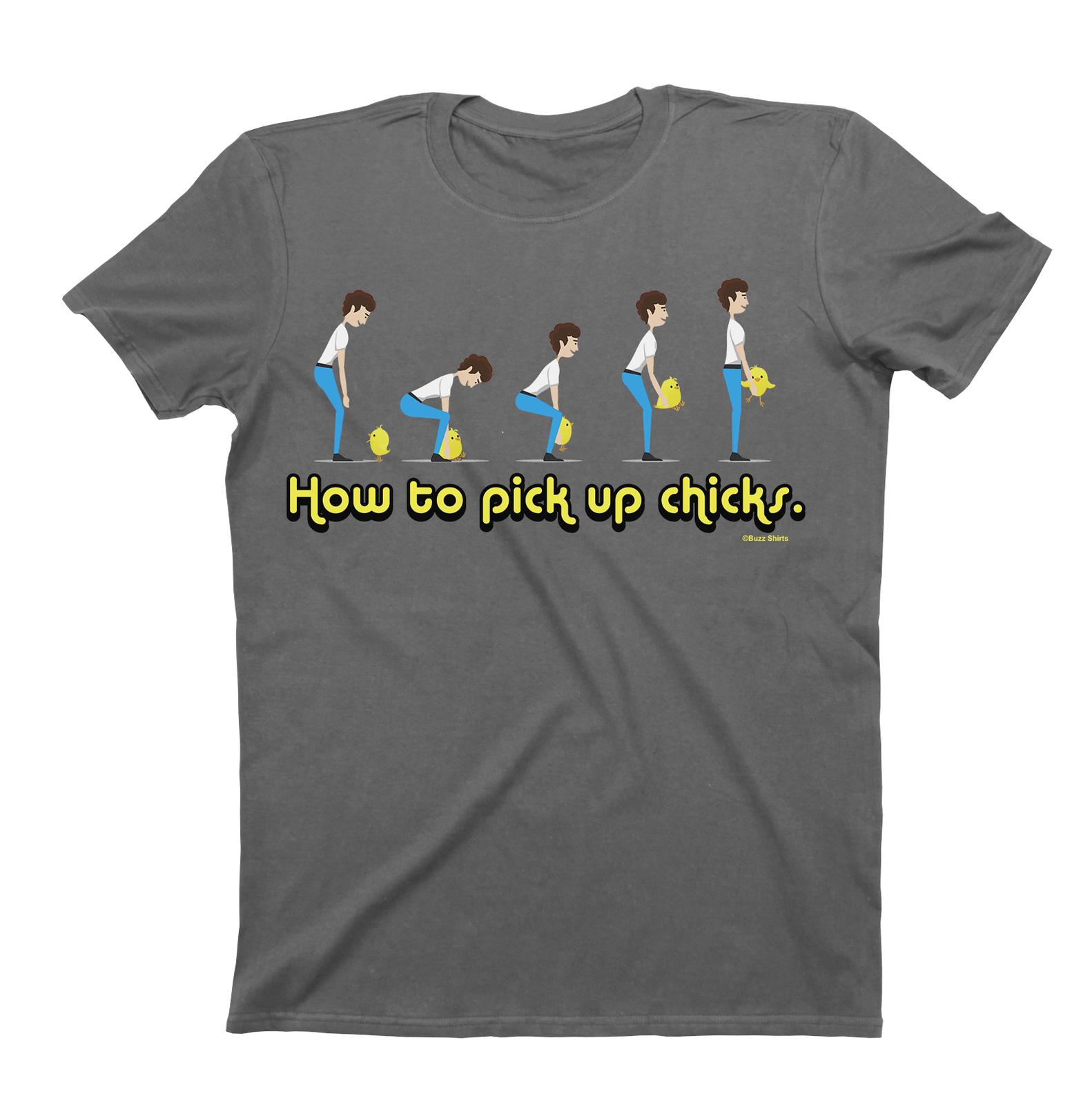 How To Pick Up CHICKS  Cotton T-Shirt Mens Womens Tees Top Mens Fit Adult Humour Slogan Funny L