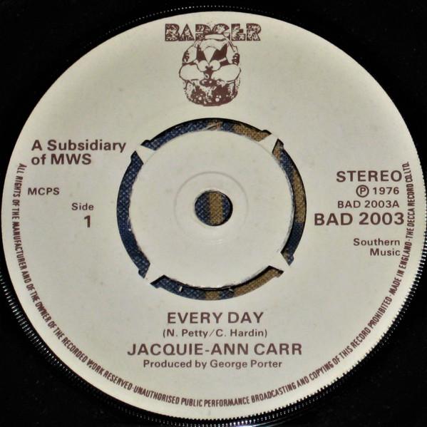 

7inch Record JACQUIEANN CARR Every Day BAD2003 Badger 1976 UK Pop Used