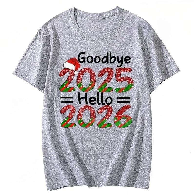 Goodbye 2025 Hello 2026 Womens Tshirt Happy New Year Printed Tshirt Christmas Party Womens Christmas Tshirt