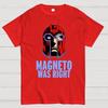 Magneto Was Right Cotton Summer Casual Cool Loose T-Shirt