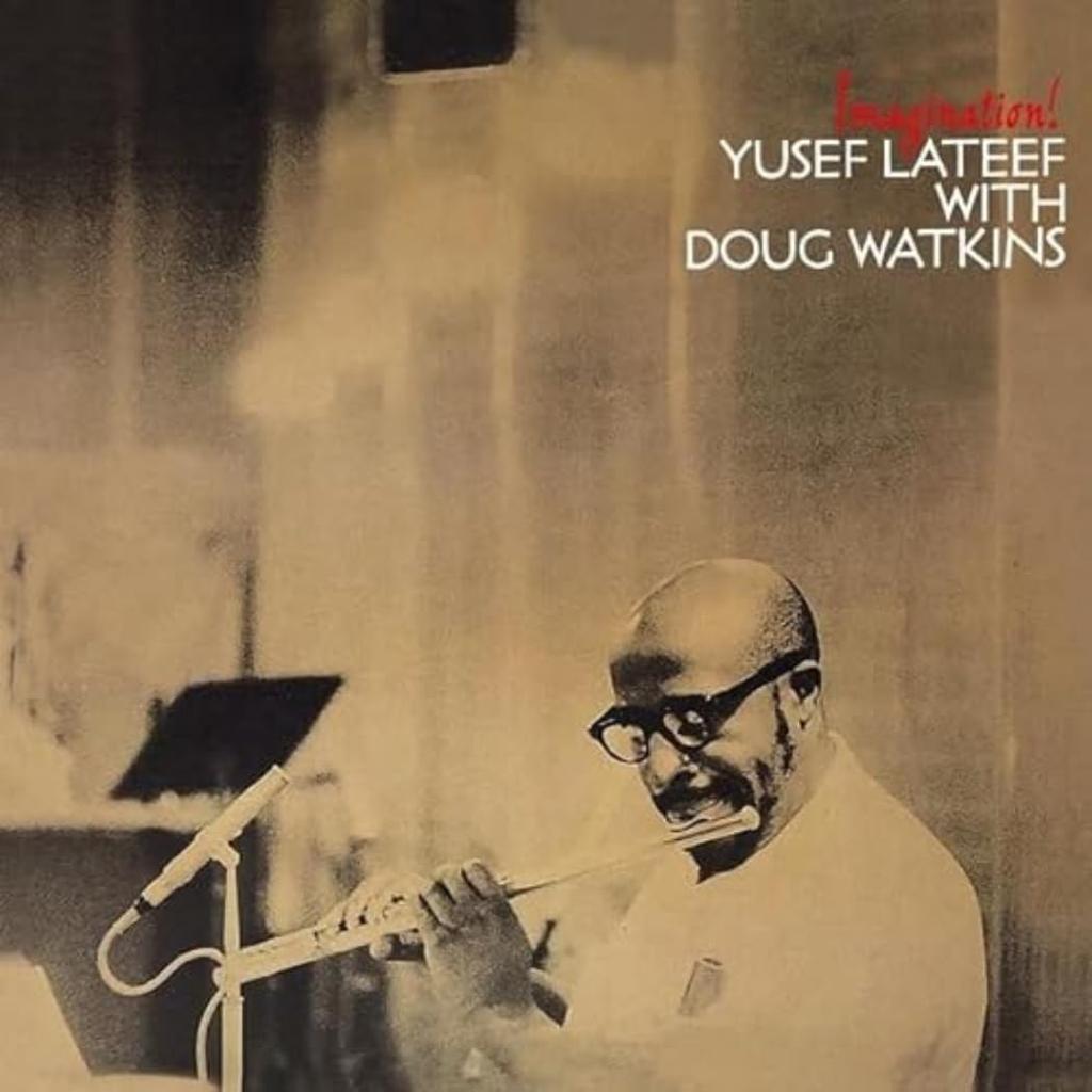 LP Record YUSEF LATEEF, DOUG WATKINS - Imagination! (Clear Vinyl) SOW046 SOWING 2023 Europe Jazz