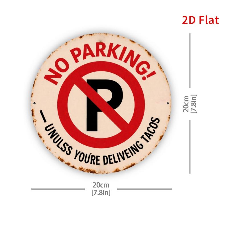 HD Tin Sign Funny No Parking Unless You Deliver Tacos Round Metal Wall Art Retro Outdoor Decor