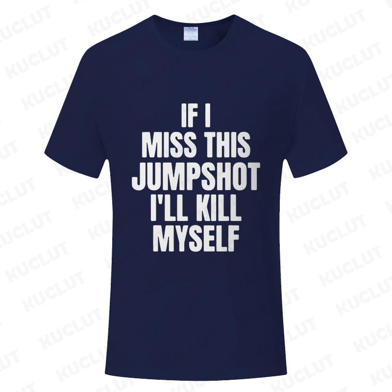 Lustig Wenn ich diesen Jumpshot verfehle, bringe ich mich um T-Shirt Grafik Streetwear Kurzarm Geburtstagsgeschenke Sommermode Herren T-Shirt