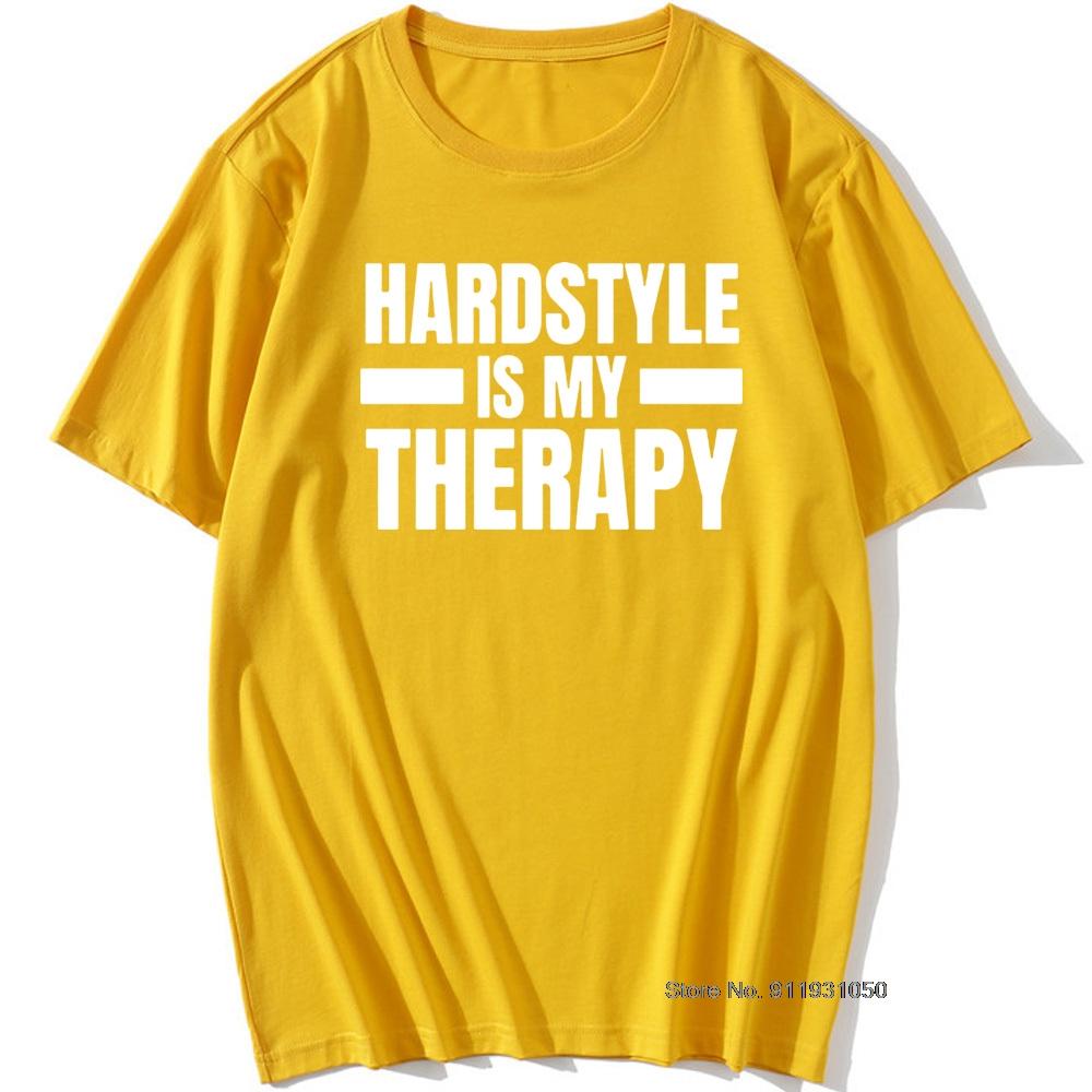 Cool Hardstyle Is My Therapy T Shirt Man O-Neck Music Hardcore Dance DJ Party T-Shirt for Men Vintage Hiphop