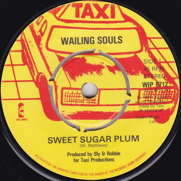 

7inch Record WAILING SOULS Sweet Sugar Plum WIP6712 Taxi 1981 UK Reggae Ska Dub Used