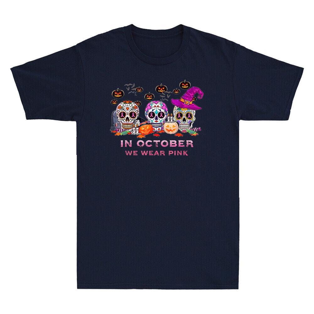 In October We Wear Breast Cancer Awareness Pink Sugar Skull Vintage Men T-Shirt Unisex T-Shirt XXXL